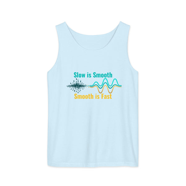 Slow is Smooth Tank Top